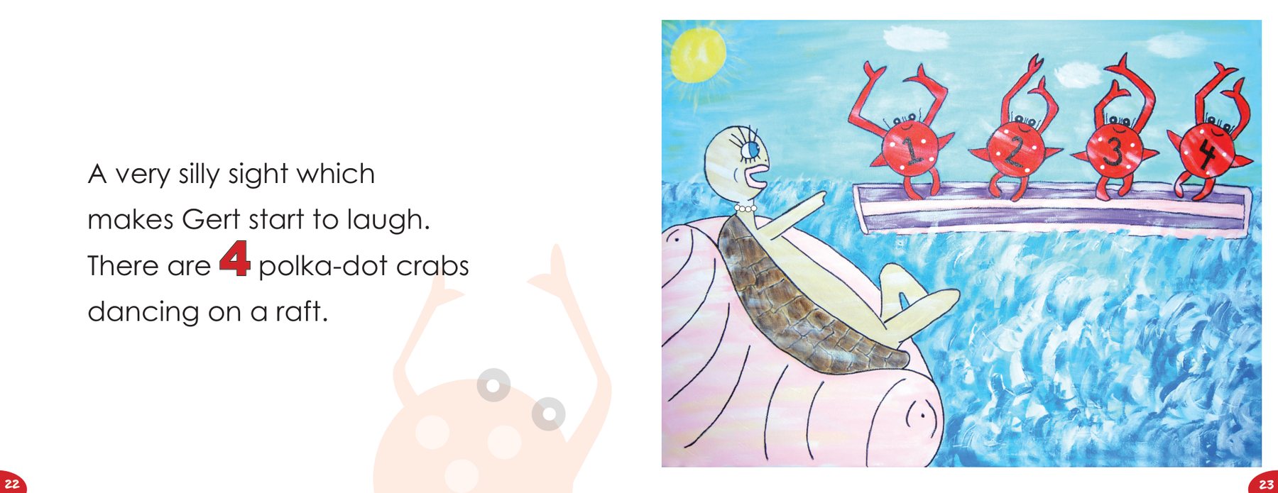 Four polka-dot crabs dance on a raft while Gert looks on.